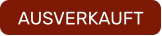 AUSVERKAUFT